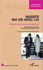 Nasser, ma vie avec lui