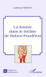 La femme dans le théâtre de Robert Poudérou