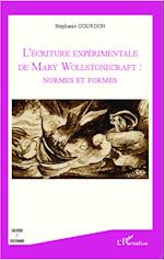 L'écriture expérimentale de Mary Wollstonecraft : normes et formes