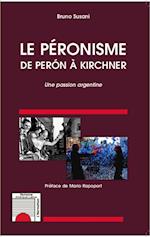 Le péronisme de Perón à Kirchner