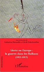 Alerte en Europe : le guerre dans les Balkans (1912-1913)