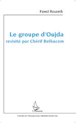 Le groupe d'Oujda revisité par Chérif Belkacem