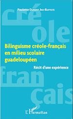 Bilinguisme créole-français en milieu scolaire guadeloupéen