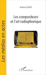 Les compositeurs et l'art radiophonique