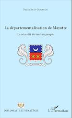 La départementalisation de Mayotte