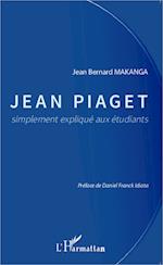 Jean Piaget simplement expliqué aux étudiants