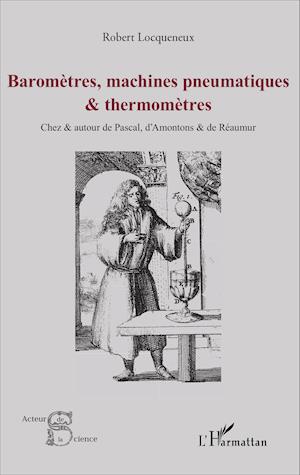 Baromètres, machines pneumatiques et thermomètres