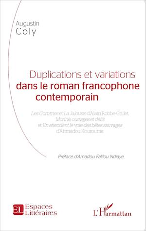 Duplications et variations dans le roman francophone contemporain