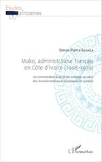 Mako, administrateur français en Côte d'Ivoire (1908-1939)