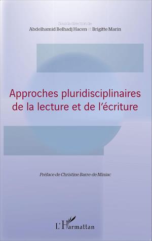 Approches pluridisciplinaires de la lecture et de l'écriture