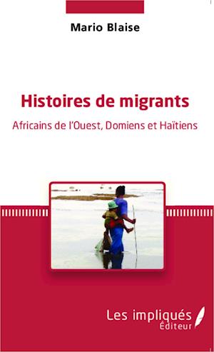 Histoires de migrants