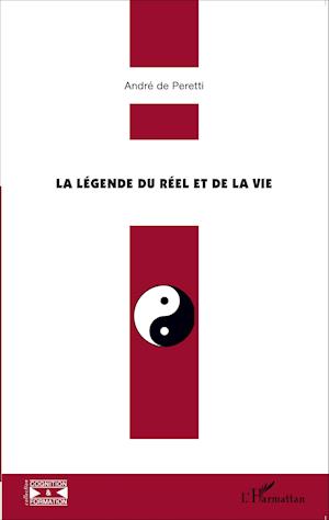 La légende du réel et de la vie