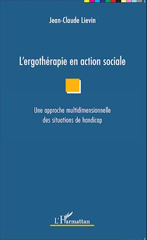 L'ergothérapie en action sociale