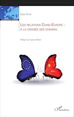 Les relations Chine-Europe : à la croisée des chemins