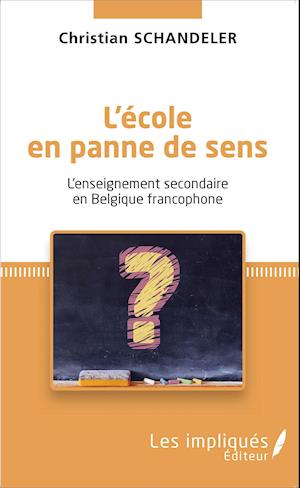 L'école en panne de sens