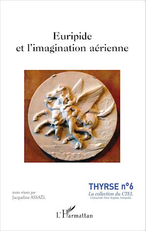 Euripide et l'imagination aérienne