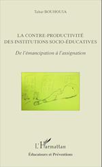 La contre-productivité des institutions socio-éducatives