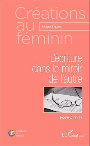 L'écriture dans le miroir de l'autre