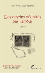 Des destins déchirés par l'amour