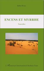 Encens et myrrhe. Nouvelles