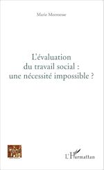 L'évaluation du travail social : une nécessité impossible?