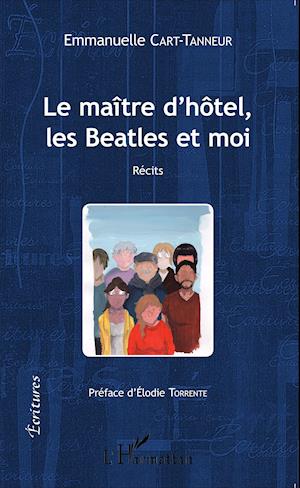 Le Maître d'hôtel, les Beatles et moi