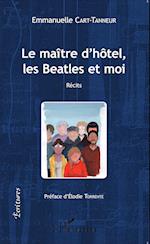 Le Maître d'hôtel, les Beatles et moi