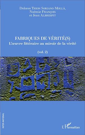 Fabriques de vérité(s)