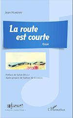 La route est courte