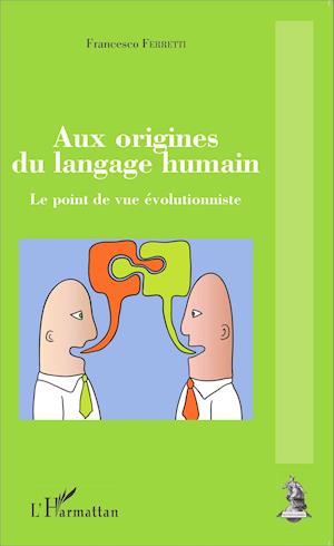 Aux origines du langage humain