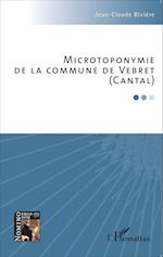 Microtoponymie de la commune de Vebret (Cantal)