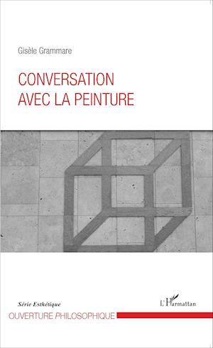 Conversation avec la peinture