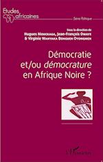 Démocratie et/ou démocrature en Afrique Noire?