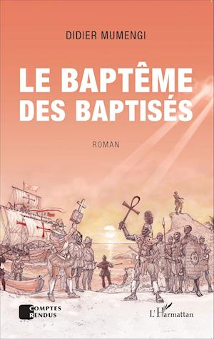 Le baptême des baptisés. Roman