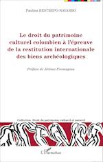 Le droit du patrimoine culturel colombien à l'épreuve de la restitution internationale des biens archéologiques