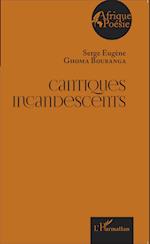 Cantiques incandescents