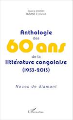 Anthologie des 60 ans de la littérature congolaise (1953-2013)