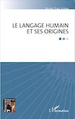 Le langage humain et ses origines