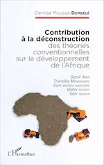 Contribution à la déconstruction des théories conventionnelles sur le développement de l'Afrique