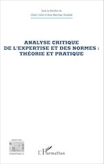 Analyse critique de l'expertise et des normes : théorie et pratique