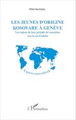 Les jeunes d'origine kosovare à Genève