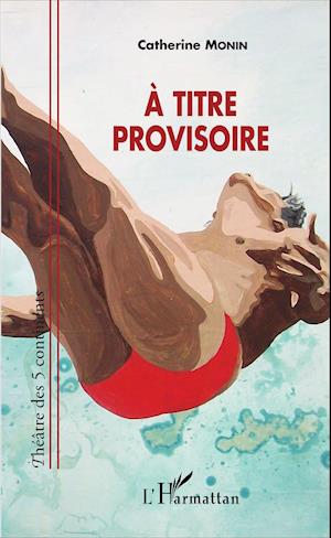 À titre provisoire