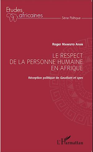 Le respect de la personne humaine en Afrique