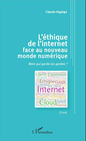 L'éthique de l'internet face au nouveau monde numérique