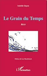 Le Grain du Temps