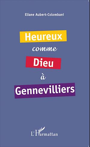 Heureux comme Dieu à Gennevilliers