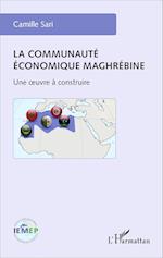 La communauté économique maghrébine