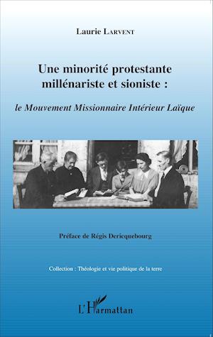 Une minorité protestante millénariste et sioniste :