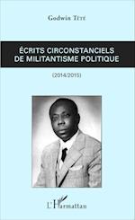 Ecrits circonstanciels de militantisme politique