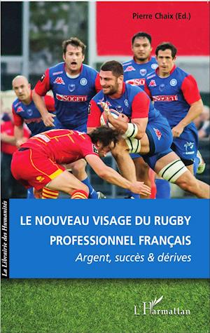 Le nouveau visage du rugby professionnel français